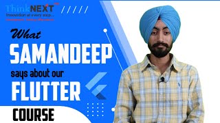 Flutter Training in Chandigarh Mohali – Student Testimonial for ThinkNEXT Flutter Course