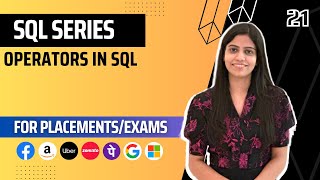 L21 : Operators in SQL | Complete SQL Course 2024 | Jobs | Placements