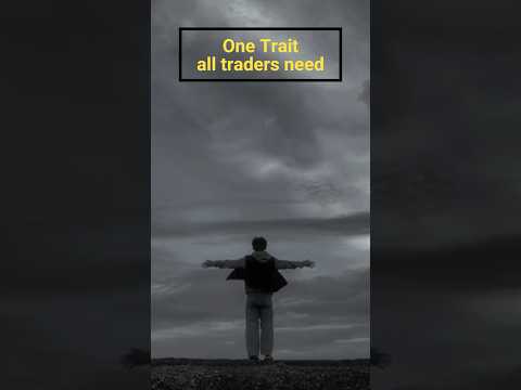 One Trait all traders need #daytrader #trading #traderlife #tradinglife #tradingpsychology