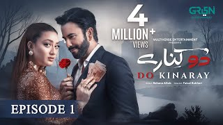 Do Kinaray Episode 01 (Subtitles) 28th Apr 25 - Momina Iqbal - Junaid Khan - Hira Soomro | Green TV