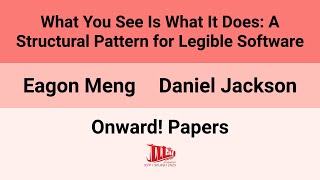 [Onward!'25] What You See Is What It Does: A Structural Pattern for Legible Software
