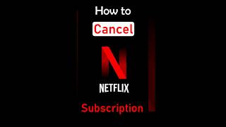 How to Cancel Netflix Subscription