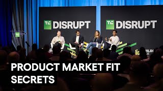 Expert perspectives on finding product market fit | TechCrunch Disrupt 2025