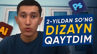 nega 2 yildan so'ng grafik dizayninga qaytyapman