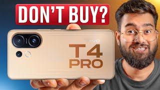Don't Buy Vivo T4 Pro After 7 Days Of Usage
