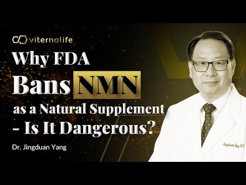 Dr. Jingduan Yang - Why FDA Bans NMN as a Natural Supplement - Is It Dangerous?