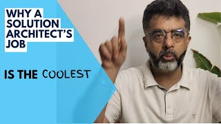 The Coolest Job in Tech: Unveiling the power of Solution Architects