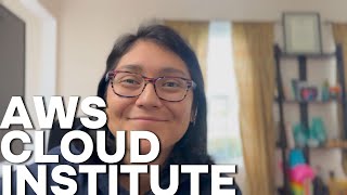 AWS Cloud Institute My Experience