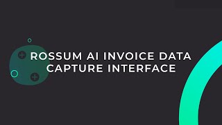 Rossum AI Invoice Data Capture Interface