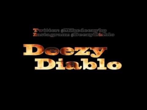 Best Believe I'm Coming By Deezy Diablo (Mixtape) #DEEZYDIABLO (MUSIC)