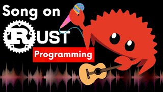 Song on Rust | Programming Song | Music Video | for Software developers | Rust Developers