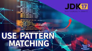 How to Use Pattern Matching for instanceof in Java 17 2025?