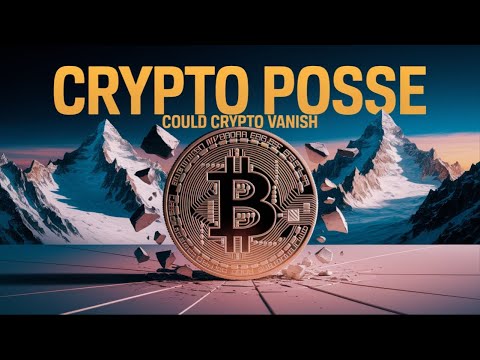 COULD CRYPTOCURRENCY GO POOF!? | CRYPTO POSSE | EP 8