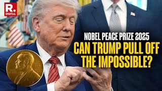 Trump Says he Deserves the Nobel Peace Prize, His Supporters Agree. But Does he Stand Chance?