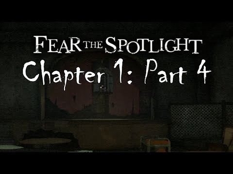 Fear the Spotlight | CHAPTER 1 - PART 4 - The Caged Stage