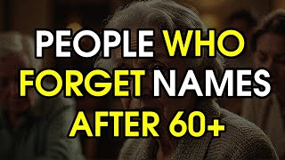 After 60, Why You Forget Names So Often The Real Psychology Behind It!