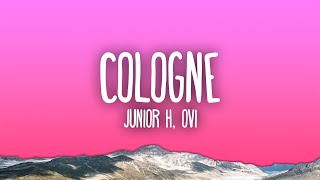 Junior H, Ovi - COLOGNE