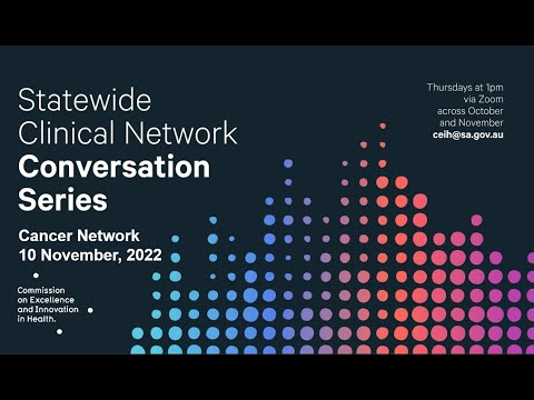 CEIH Statewide Clinical Network Conversation Series - Cancer
