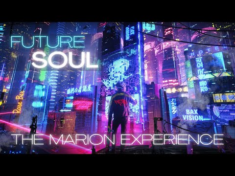 The Marion Experience  ● Ambient Chill/Future Garage Mix