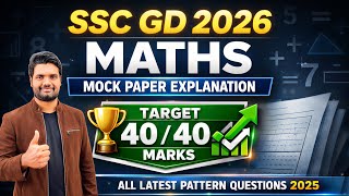 SSC GD 2026 MATHS | Previous Year Paper Explanation | Best Short Tricks To Score 40/40 Marks