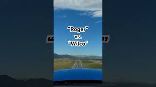 “Roger” vs. “Wilco”. #learntofly #studentpilot #flighttraining #privatepilot #aviation