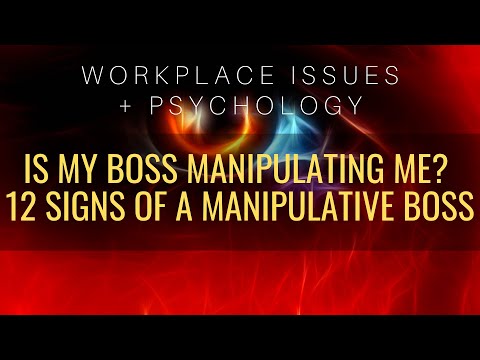 Is My Boss Manipulating Me? 12 Signs Of A Manipulative Boss | Workplace Issues & Psychology