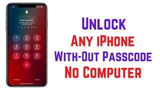 Unlock Any iPhone With/Without Passcode Without Computer Without Apple ID Free -How To Unlock iPhone
