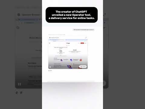 ChatGPT Creator Unveils New Operator Tool, a Transformation in Doing Internet Work #ChatGPT #ai