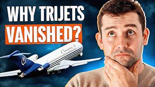The Rise and Fall of Trijets