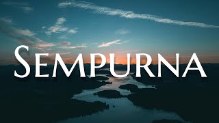 Sempurna, Nanti Kita Seperti Ini, Penjaga Hati (Lirik) - Andra And The Backbone