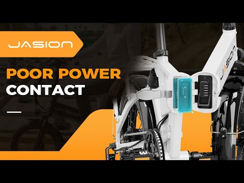 Jasion E-bike-- Poor power contact