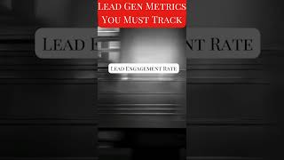Lead Generation Metrics You Must Track