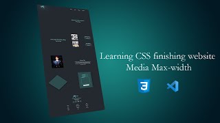 Learning CSS finishing website Media Max width