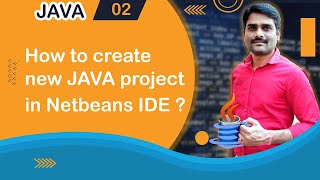 How to create New Java project in NetBeans - Java Tutorial 02 🚀