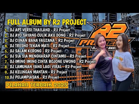 KUMPULAN DJ R2 PROJECT COCOK UNTUK KARNAVAL HOREG || DJ APT VERSI THAILAND || R2 PROJECT FULL ALBUM