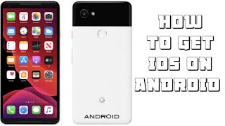 How to get iOS in Android for Free!!