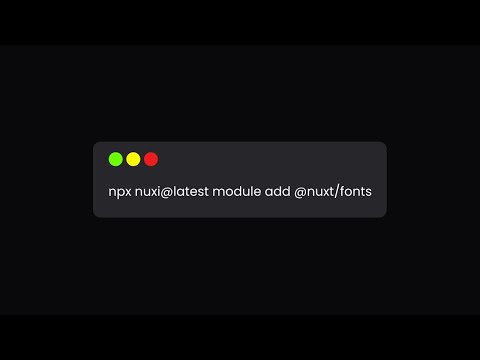 Easiest Way to Add Fonts to your Nuxtjs Project