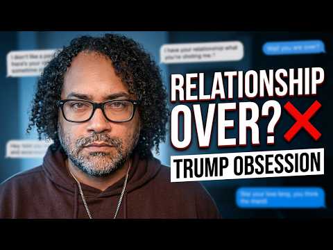 He Praised Trump… Should I Break Up With Him?