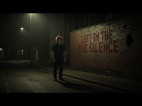 Inspired by Ed Sheeran – Left in the Silence ( Lyric Video | Emotional Heartbreak Pop Song 2025 ) 💔🔥