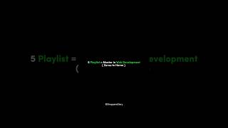 5 playlists = World best Web development course