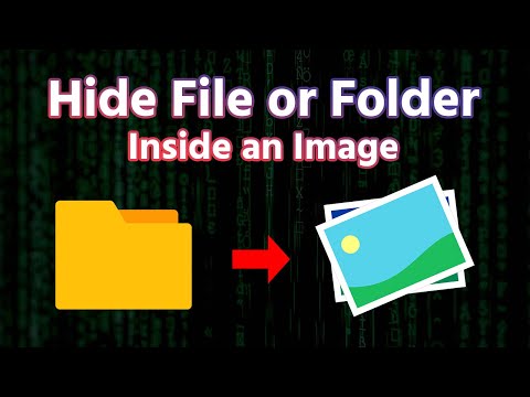 How to Hide File or Folder Inside an Image