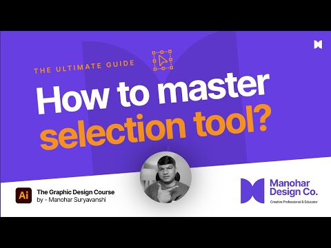Mastering Selection Tools in Illustrator | in hindi | manohar design co
