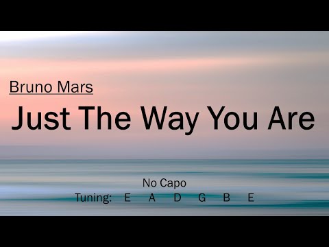 Just The Way You Are - Bruno Mars | Chords and Lyrics