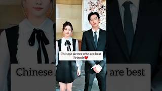Which Chinese Actors Are Good Friends? #chineseactor #cdrama #trending #viral #shorts #popular #fyp