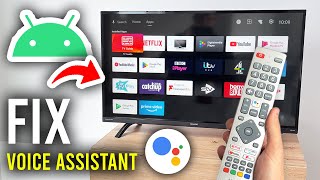 How To Fix Android TV Voice Control Google Assistant Not Working - Step By Step