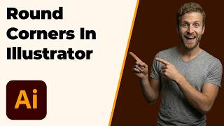 How To Round Corners In Illustrator (2026 Easy Guide)