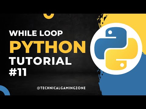 WHILE LOOPS In Python - Python Tutorials For Beginners #11