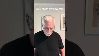 GED Math Review #11