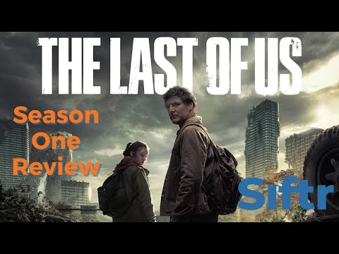 The Last Of Us: Season One Review