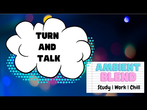 Classroom Tools Turn and Talk - [Teaching Tools, Instructions with Music Aid and Visuals]